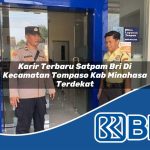 karir terbaru satpam bri di kecamatan tompaso kab minahasa terdekat 1754125721