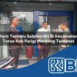 karir terbaru satpam bri di kecamatan torue kab parigi moutong terdekat 1754517021