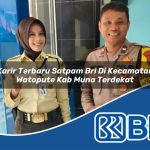 karir terbaru satpam bri di kecamatan watopute kab muna terdekat 1754364036