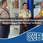 karir terbaru satpam bri di kecamatan wonotunggal kab batang terdekat 1754280396