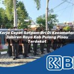 kerja cepat satpam bri di kecamatan jabiren raya kab pulang pisau terdekat 1754557227