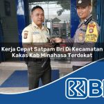 kerja cepat satpam bri di kecamatan kakas kab minahasa terdekat 1754108084