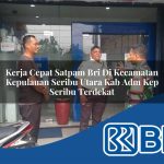 kerja cepat satpam bri di kecamatan kepulauan seribu utara kab adm kep seribu terdekat 1754034770