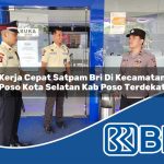 kerja cepat satpam bri di kecamatan poso kota selatan kab poso terdekat 1754135200