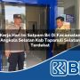 kerja hari ini satpam bri di kecamatan angkola selatan kab tapanuli selatan terdekat 1754437955