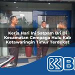 kerja hari ini satpam bri di kecamatan cempaga hulu kab kotawaringin timur terdekat 1754531317