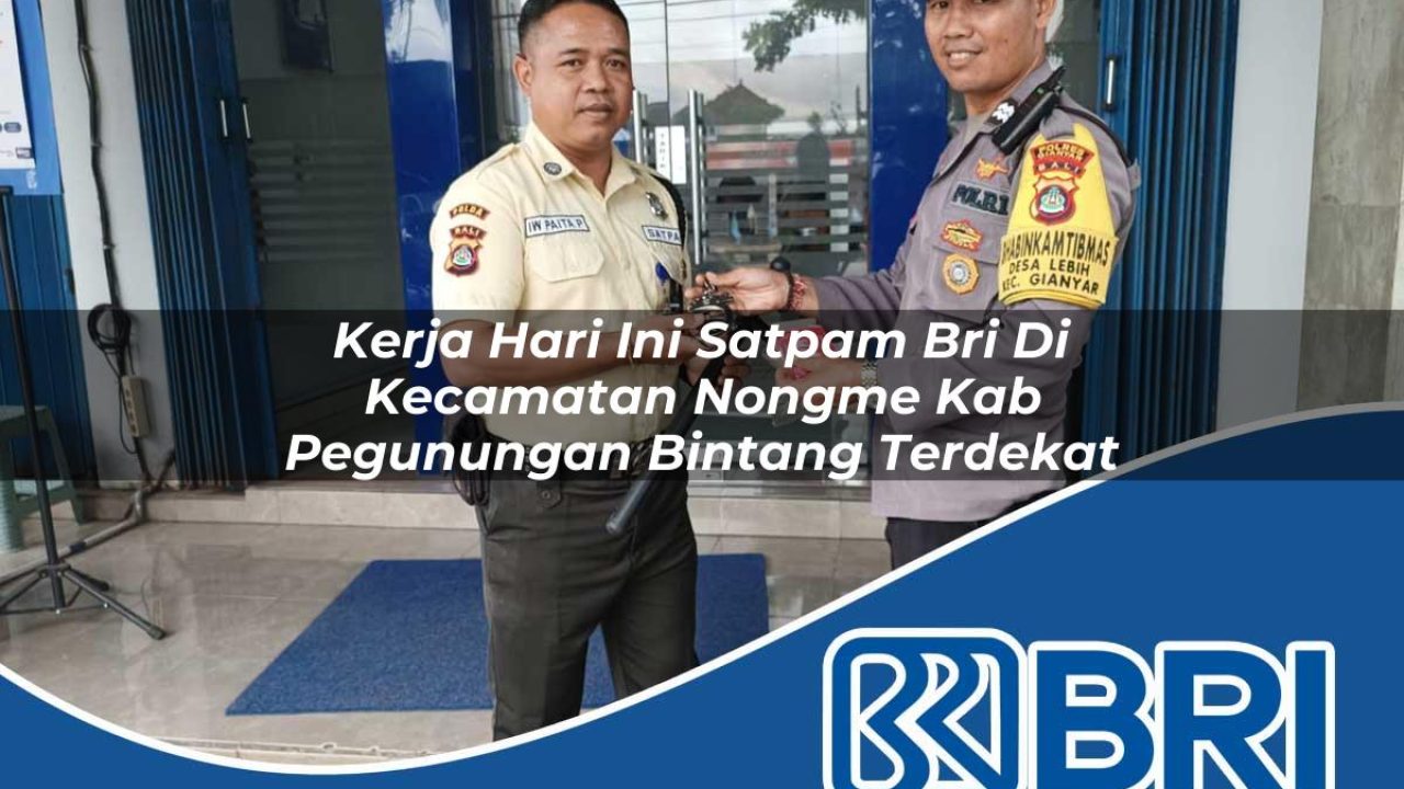 kerja-hari-ini-satpam-bri-di-kecamatan-nongme-kab-pegunungan-bintang-terdekat-1754304516.jpg kerja hari ini satpam bri di kecamatan nongme kab pegunungan bintang terdekat 1754304516