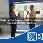 kerja hari ini satpam bri di kecamatan silo kab jember terdekat 1754448400
