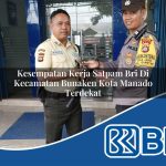 kesempatan kerja satpam bri di kecamatan bunaken kota manado terdekat 1754219460