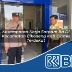 kesempatan kerja satpam bri di kecamatan cikoneng kab ciamis terdekat 1754416358