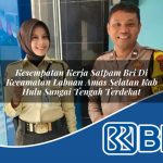 kesempatan kerja satpam bri di kecamatan labuan amas selatan kab hulu sungai tengah terdekat 1754336918