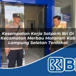 kesempatan kerja satpam bri di kecamatan merbau mataram kab lampung selatan terdekat 1754392821
