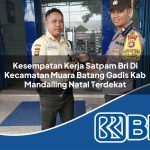 kesempatan kerja satpam bri di kecamatan muara batang gadis kab mandailing natal terdekat 1754475998