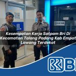 kesempatan kerja satpam bri di kecamatan talang padang kab empat lawang terdekat 1754041220