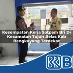 kesempatan kerja satpam bri di kecamatan tujuh belas kab bengkayang terdekat 1754554480
