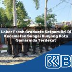 loker fresh graduate satpam bri di kecamatan sungai kunjang kota samarinda terdekat 1754537421