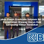loker fresh graduate satpam bri di kecamatan waway karya kab lampung timur terdekat 1754024205