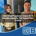 loker tanpa pengalaman satpam bri di kecamatan sipahutar kab tapanuli utara terdekat 1754366429