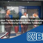 loker terbaru satpam bri di kecamatan bantarkawung kab brebes terdekat 1754134960