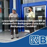 lowongan freelance satpam bri di kecamatan balikpapan kota kota balikpapan terdekat 1754509952
