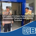 lowongan freelance satpam bri di kecamatan pabuaran kab serang terdekat 1754534315