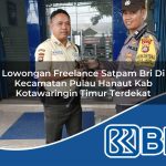 lowongan-freelance-satpam-bri-di-kecamatan-pulau-hanaut-kab-kotawaringin-timur-terdekat-1754099418.jpg lowongan freelance satpam bri di kecamatan pulau hanaut kab kotawaringin timur terdekat 1754099418