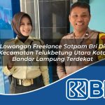 lowongan freelance satpam bri di kecamatan telukbetung utara kota bandar lampung terdekat 1754043412