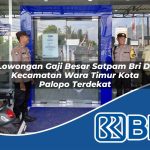 lowongan gaji besar satpam bri di kecamatan wara timur kota palopo terdekat 1754458835