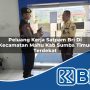 peluang kerja satpam bri di kecamatan mahu kab sumba timur terdekat 1754433021