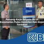 peluang kerja satpam bri di kecamatan pulau sembilan kab sinjai terdekat 1754518718