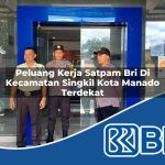peluang kerja satpam bri di kecamatan singkil kota manado terdekat 1754287115