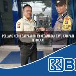 peluang kerja satpam bri di kecamatan tayu kab pati terdekat 1754278742