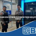 peluang kerja satpam bri di kecamatan trucuk kab klaten terdekat 1754084566