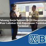 peluang-kerja-satpam-bri-di-kecamatan-wuar-labobar-kab-kepulauan-tanimbar-terdekat-1754064911.jpg peluang kerja satpam bri di kecamatan wuar labobar kab kepulauan tanimbar terdekat 1754064911