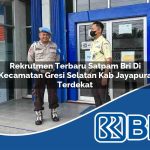 rekrutmen terbaru satpam bri di kecamatan gresi selatan kab jayapura terdekat 1754153462
